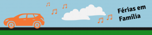 ferias em familia, Playlists, Cartrack, musica no carro