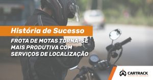 Cartrack Portugal, Sempre Em Controlo, Feels Like Home, Motas, Serviço de localização, Localização GPS