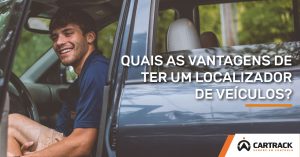 Vantagens de ter um localizador de veículos